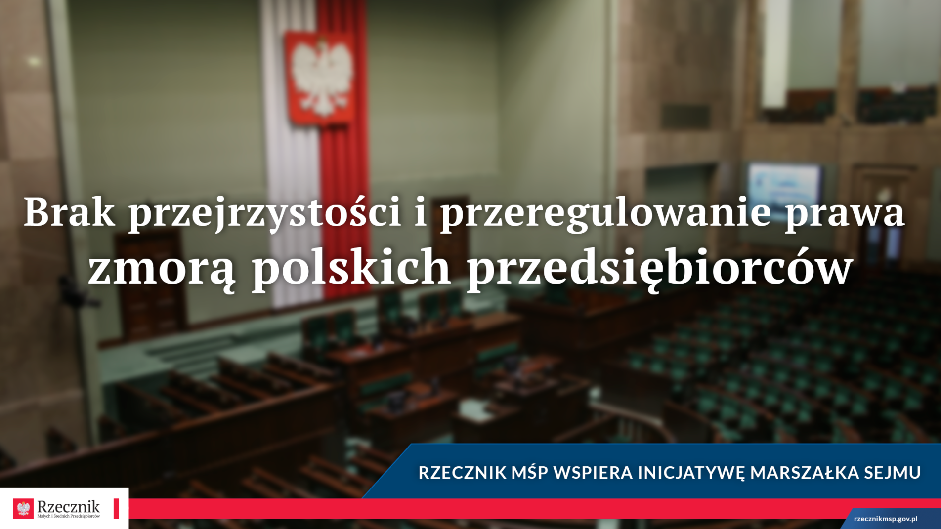 Brak przejrzystości i przeregulowanie prawa zmorą polskich przedsiębiorców