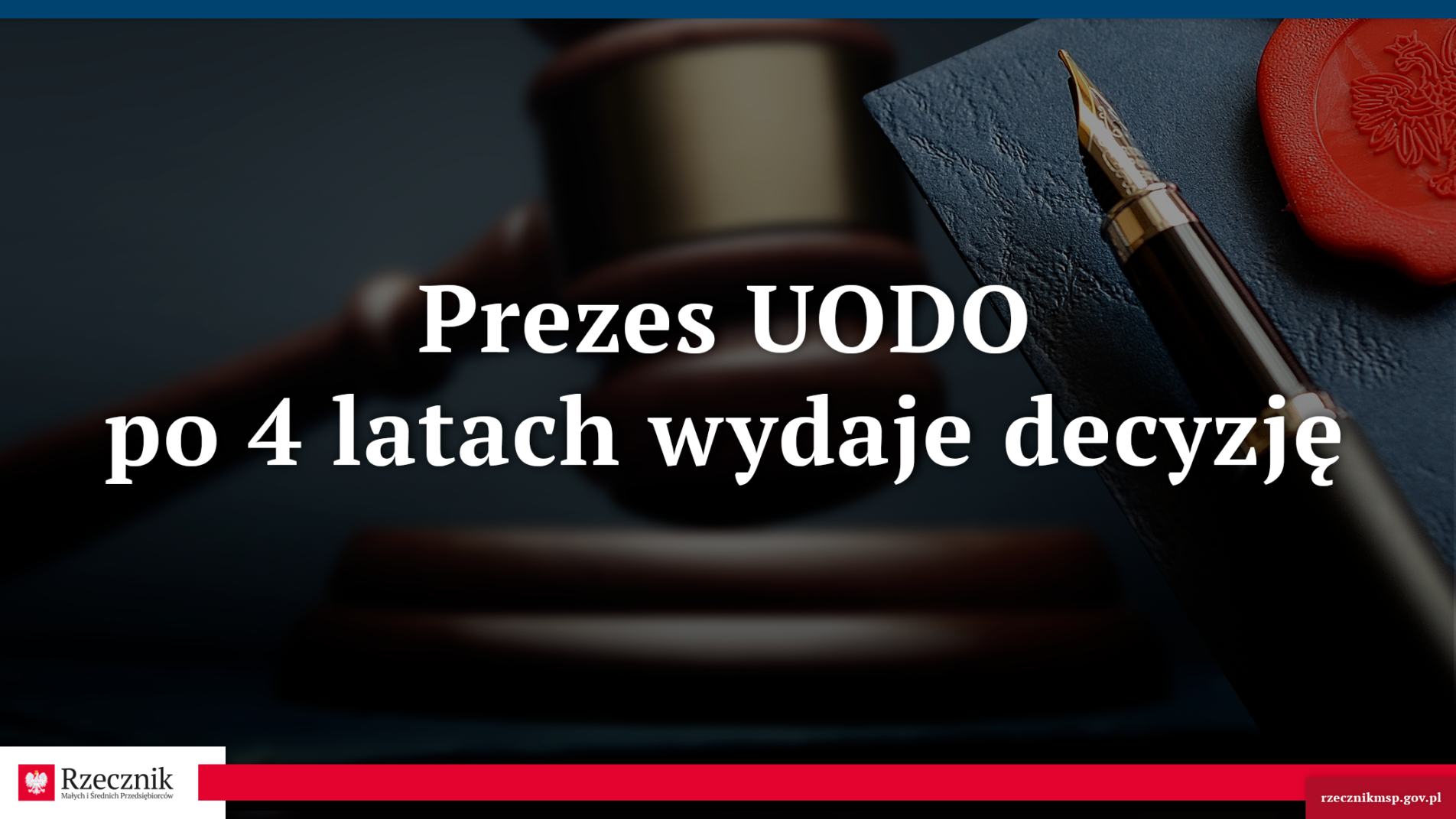 Prezes UODO po 4 latach wydaje decyzję