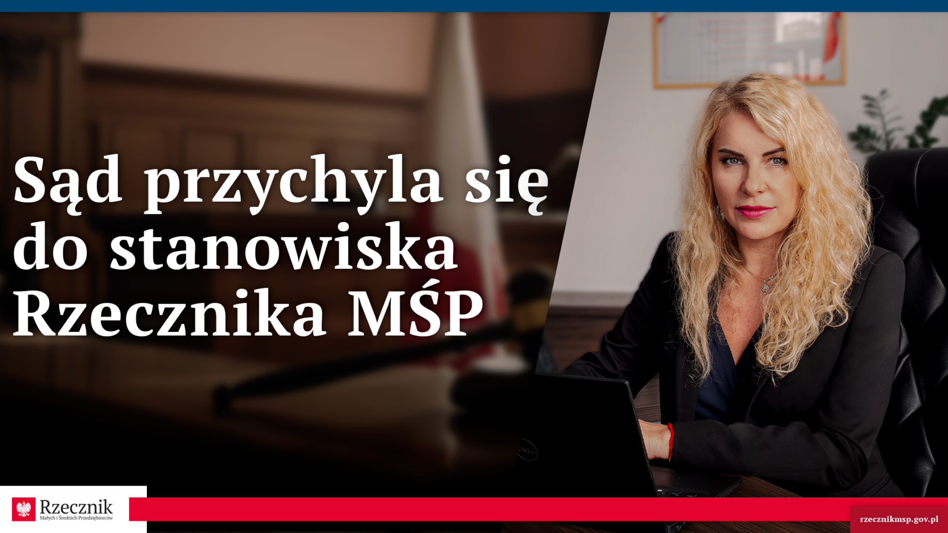 Sąd przychyla się do stanowiska Rzecznika MŚP