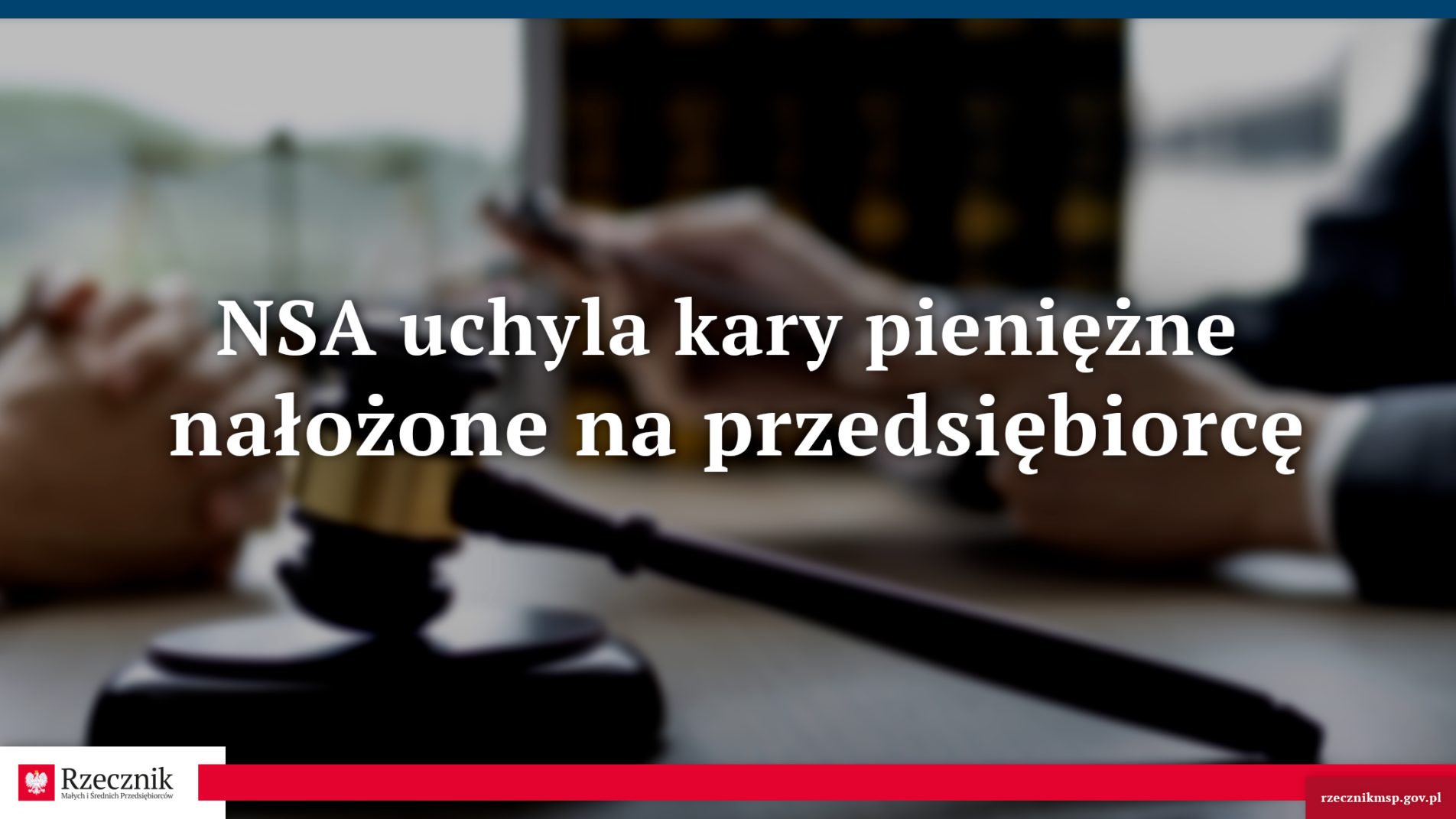 NSA uchyla kary pieniężne nałożone na przedsiębiorcę