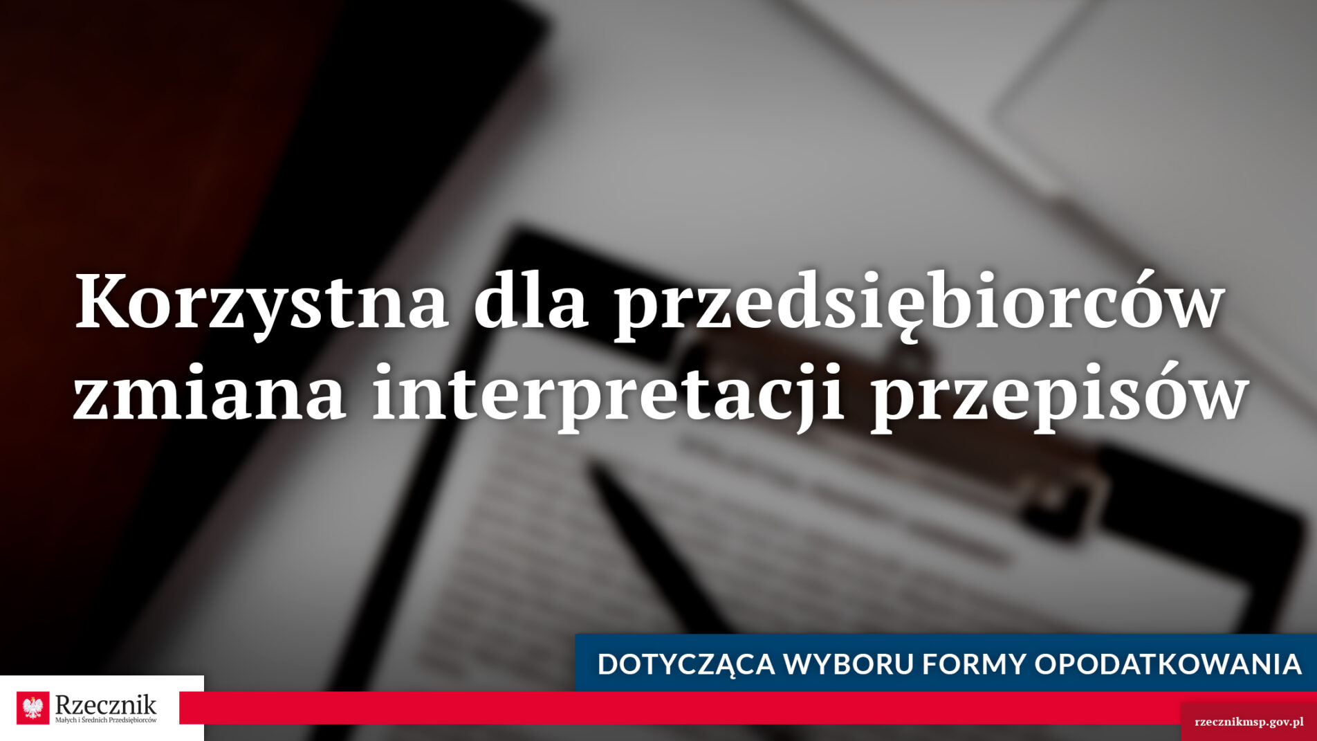 Korzystna dla przedsiębiorców zmiana interpretacji przepisów