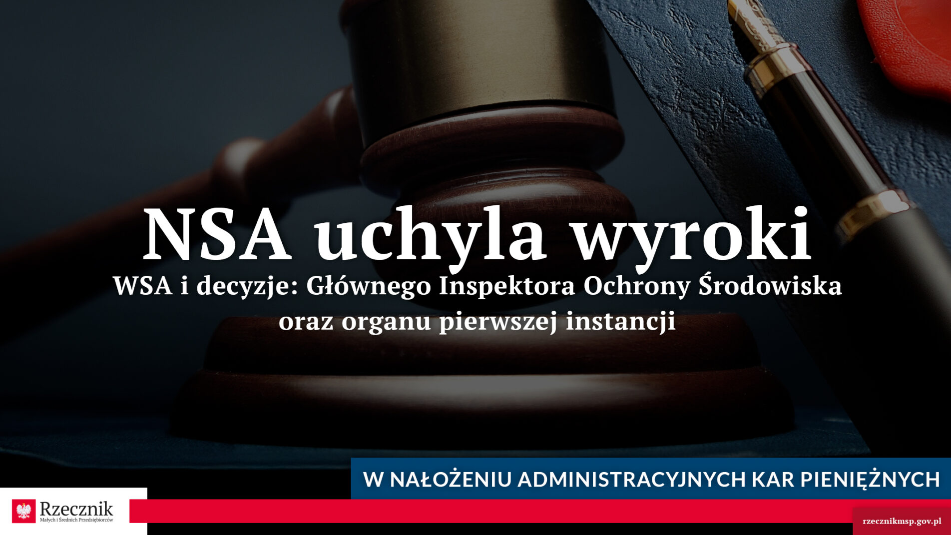 NSA uchyla wyroki WSA i decyzje GIOŚ oraz organu pierwszej instacji BRMIŚP